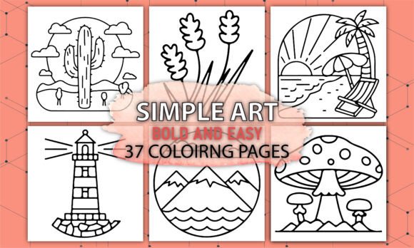 37 Simple Art Bold Easy Coloring Pages
