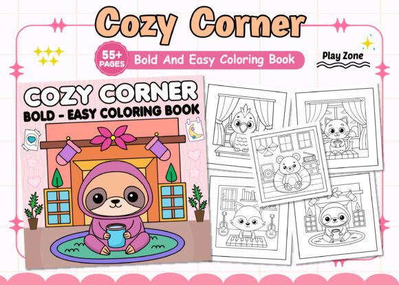 Bold and Easy Cozy Corner Coloring Book: A Graphics Gem for Creative Marketers